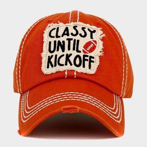 Classy Until Kickoff Orange Ball Cap, Football Hat
